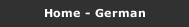 Home - German